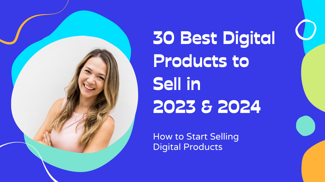30 Best Digital Products to Sell in 2023 & 2024, by Moneygos.com