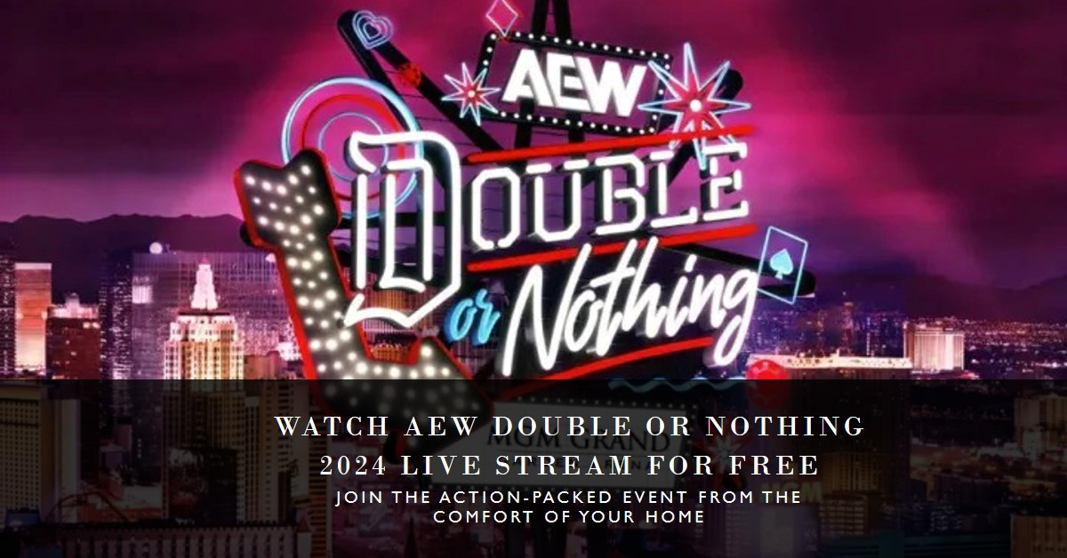 AEW DOUBLE OR NOTHING 2024 LIVE FREE THIS SUNDAY on PPV by Wilder