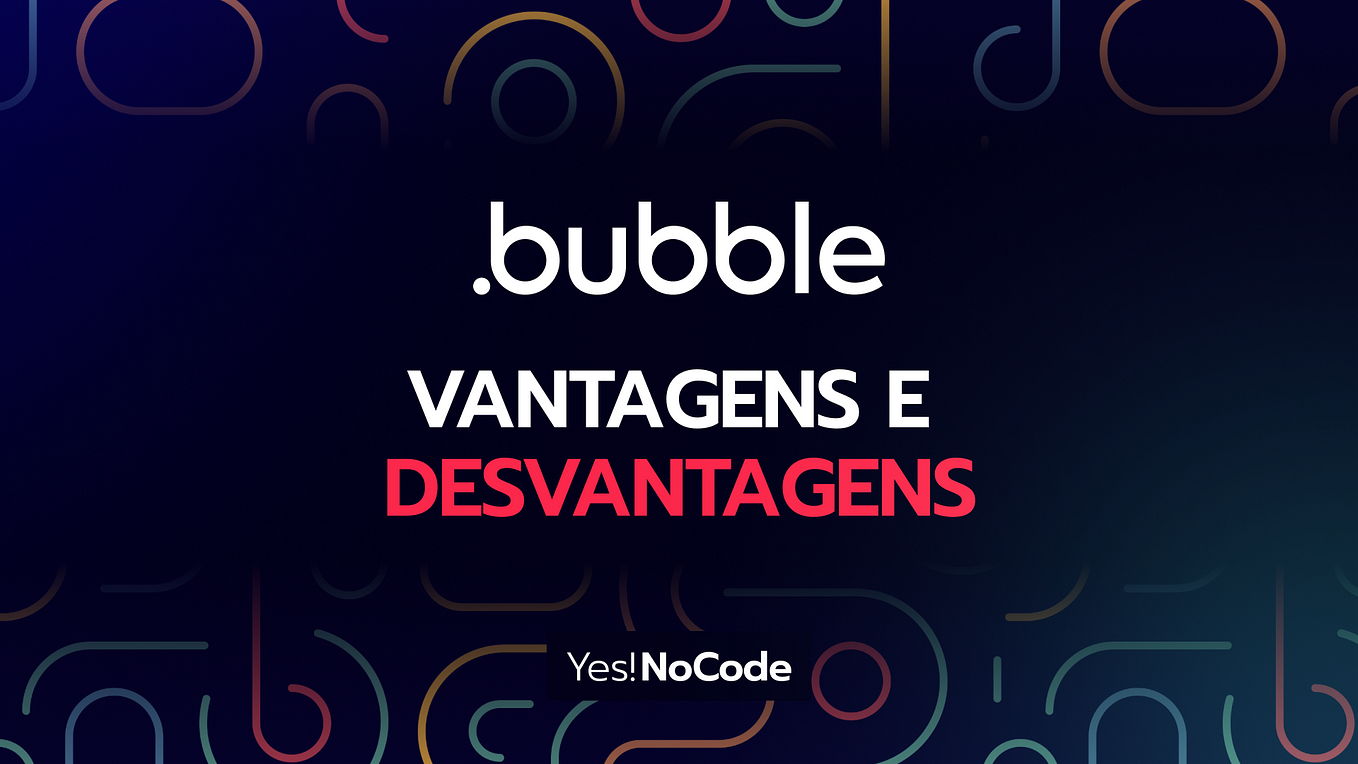 Bubble, é isso tudo mesmo?