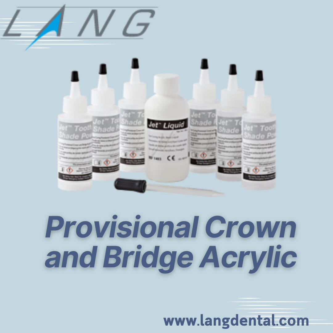 The Ultimate Guide to Understanding Dental Acrylics by Lang Dental