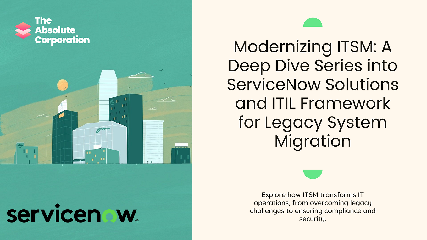 Modernizing ITSM: A Deep Dive into ServiceNow Solutions and ITIL ...