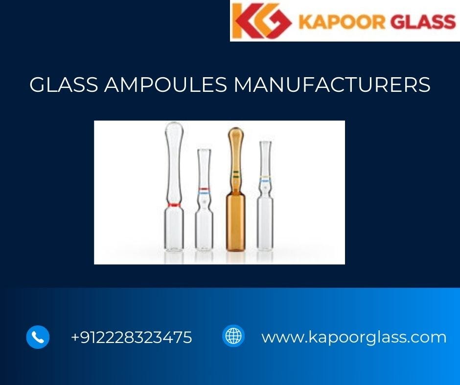 Tubular Glass Vials Manufacturers Kapoor Glass Leading the Way by