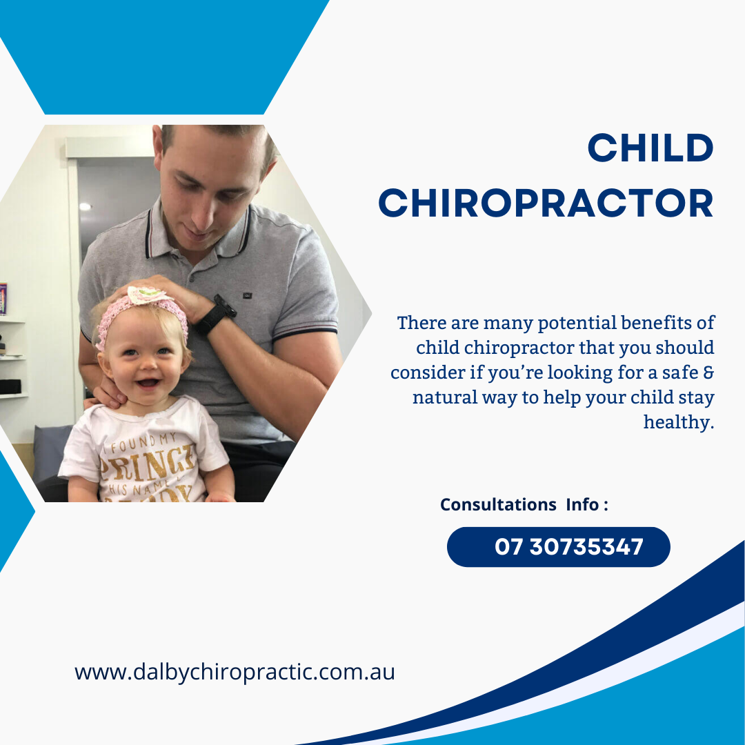 A Parent’s Guide On Taking The Kids To The Child Chiropractor Dalby Chiropractic & Wellness