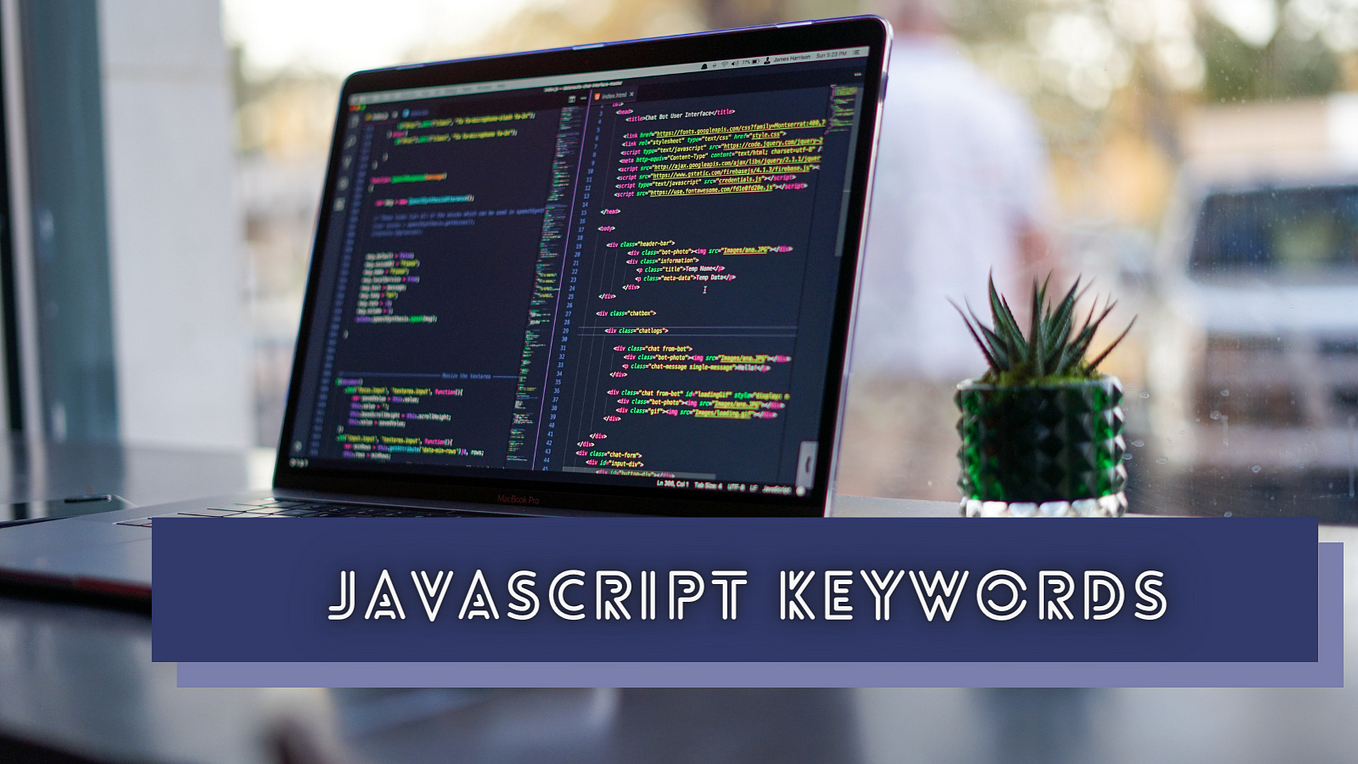 JavaScript Keywords That Every Experienced Web Developer Should Know