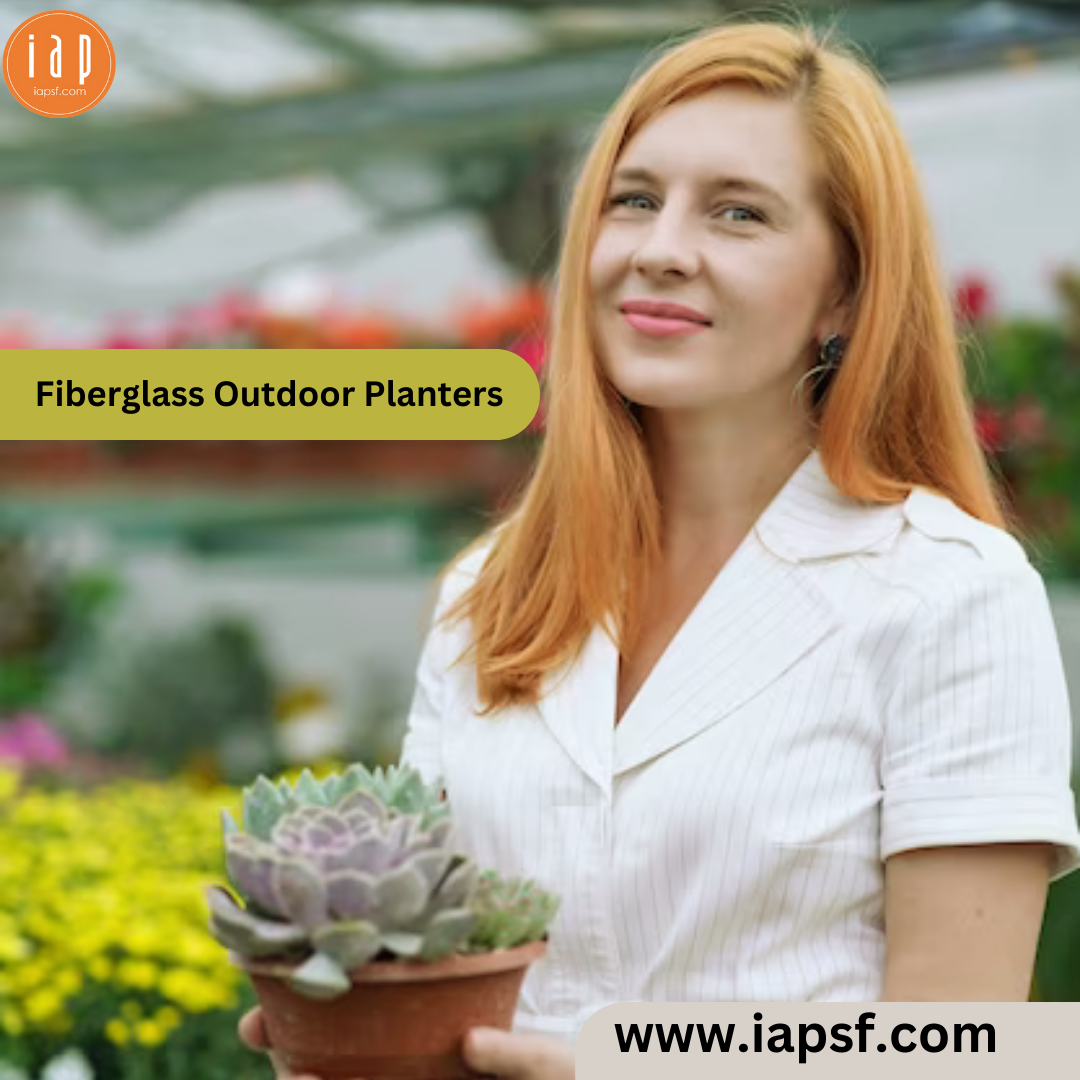 Discover the Durability of Extra Large Fiberglass Planters IAP IAPSF