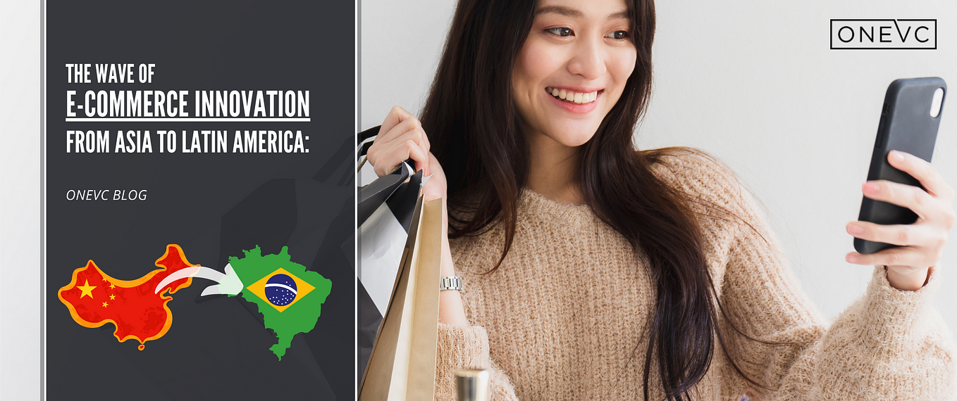 The wave of e-commerce innovation from Asia to Latin America: