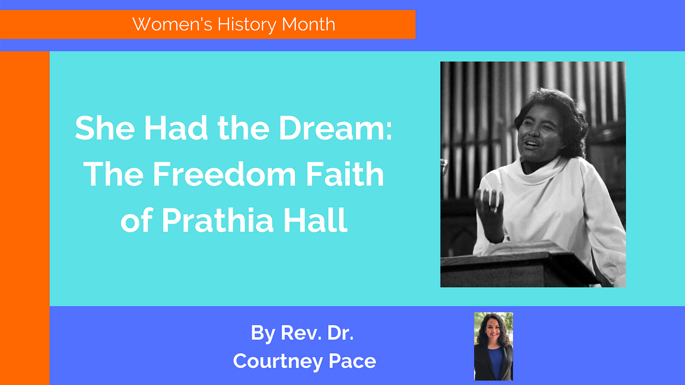 She Had the Dream: The Freedom Faith of Prathia Hall
