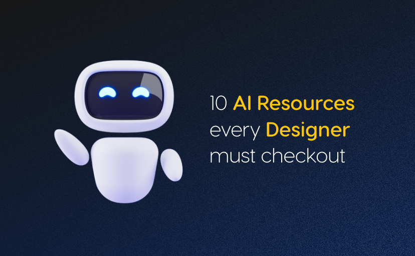10 AI Resources every Designer must checkout