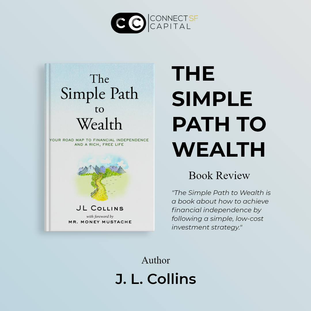 THE SIMPLE PATH TO WEALTH BY JL COLLINS; A REVIEW OF CHAPTERS THIRTEEN ...