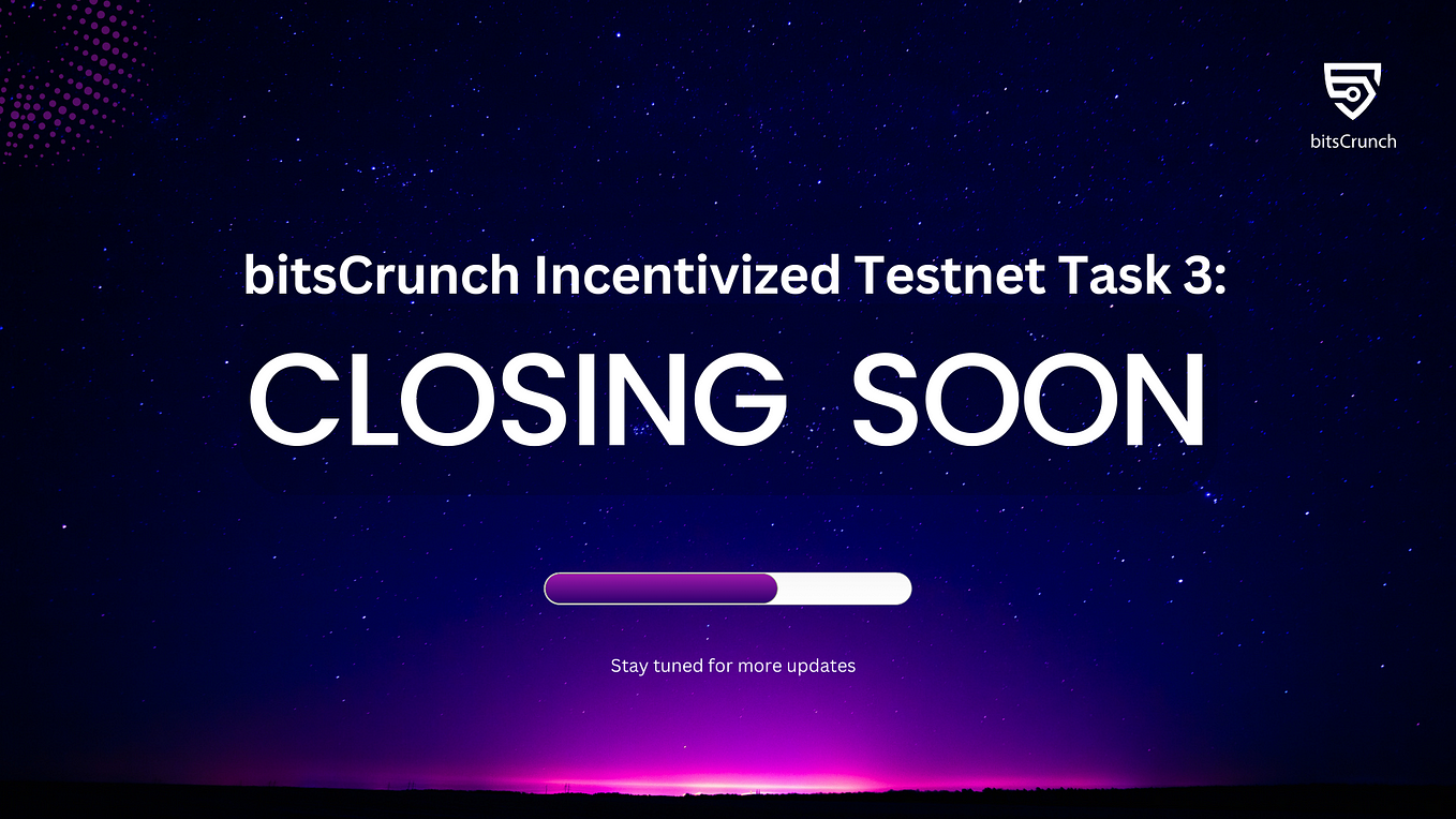 bitsCrunch Incentivized Testnet Task 3: Closing Soon