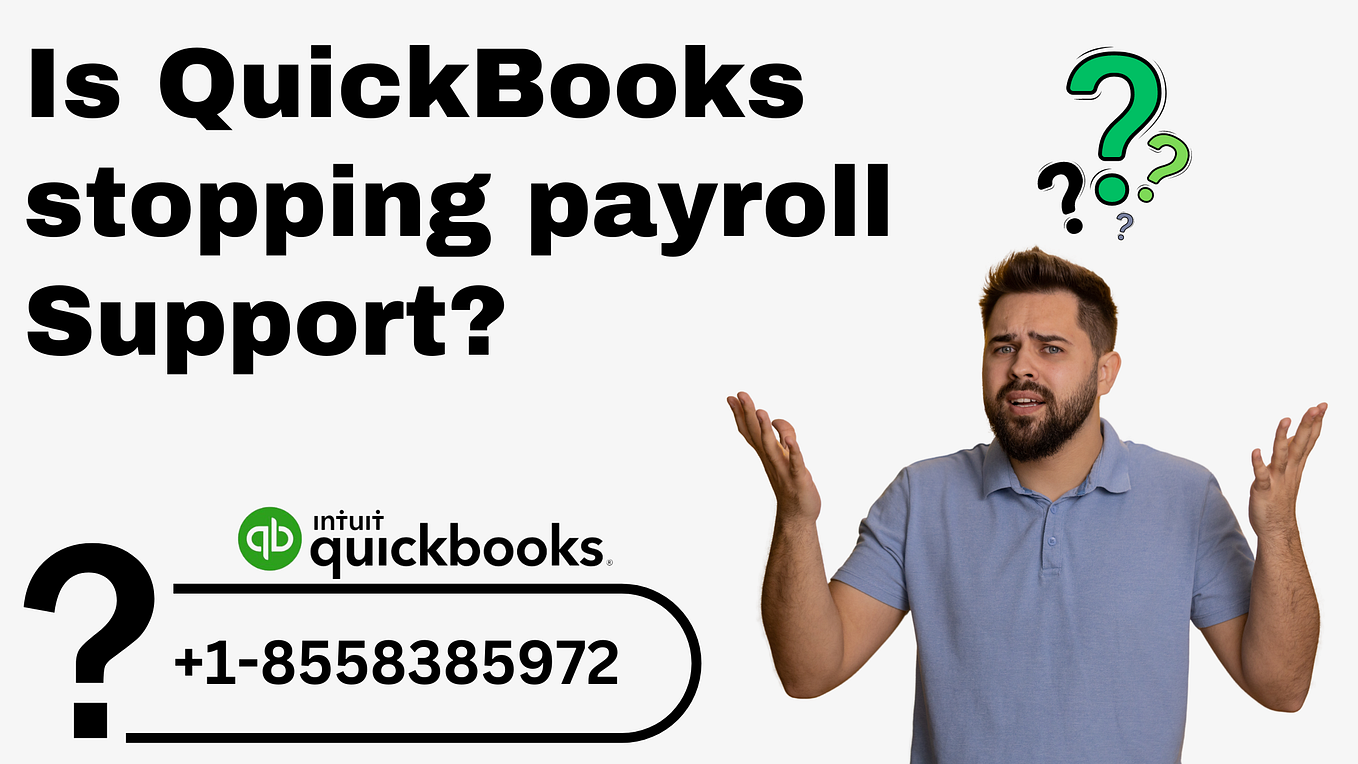 Support QuickBooks Payroll +1 8558385972 by QB Payroll Support Feb