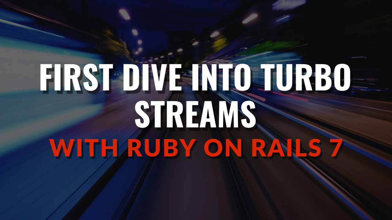 Master Turbo Streams: Essential Tips for Ruby on Rails 7 Beginners | by  patrykrogala.dev | Medium