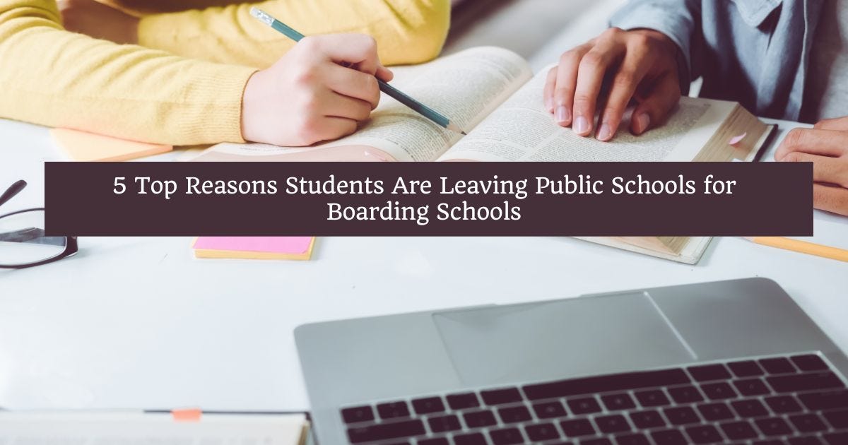 5 Top Reasons Students Are Leaving Public Schools for Boarding Schools