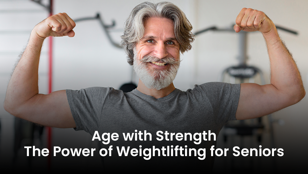 Age with Strength: The Power of Weightlifting for Seniors