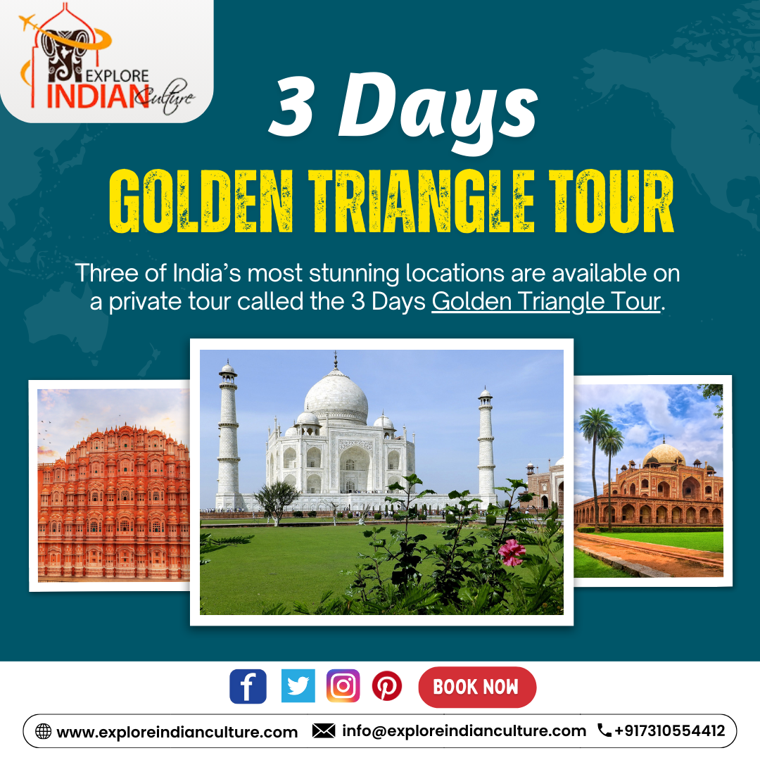4 Days Golden Triangle Tour. Introduction to the Golden Triangle… by explore indian culture