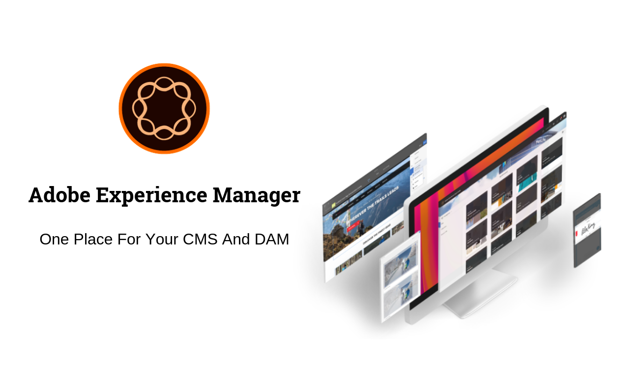 Adobe Experience Manager (AEM): One Place For Your CMS And DAM | by Farzana  Afrin Tisha | Brain Station 23 | Medium