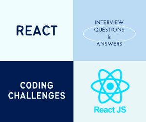 React Coding Interview Questions & Answers with Coding Challenges