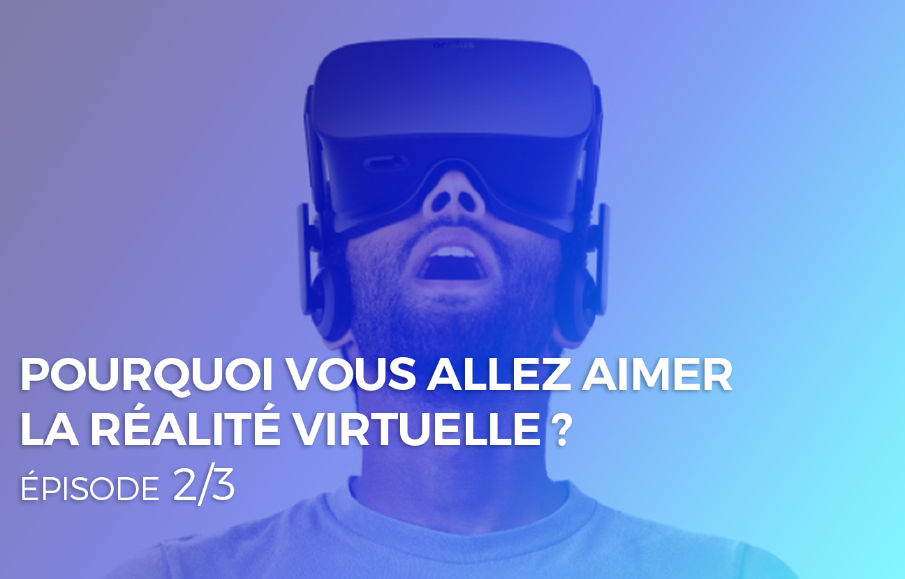 Les nouveaux usages des casques de réalité virtuelle