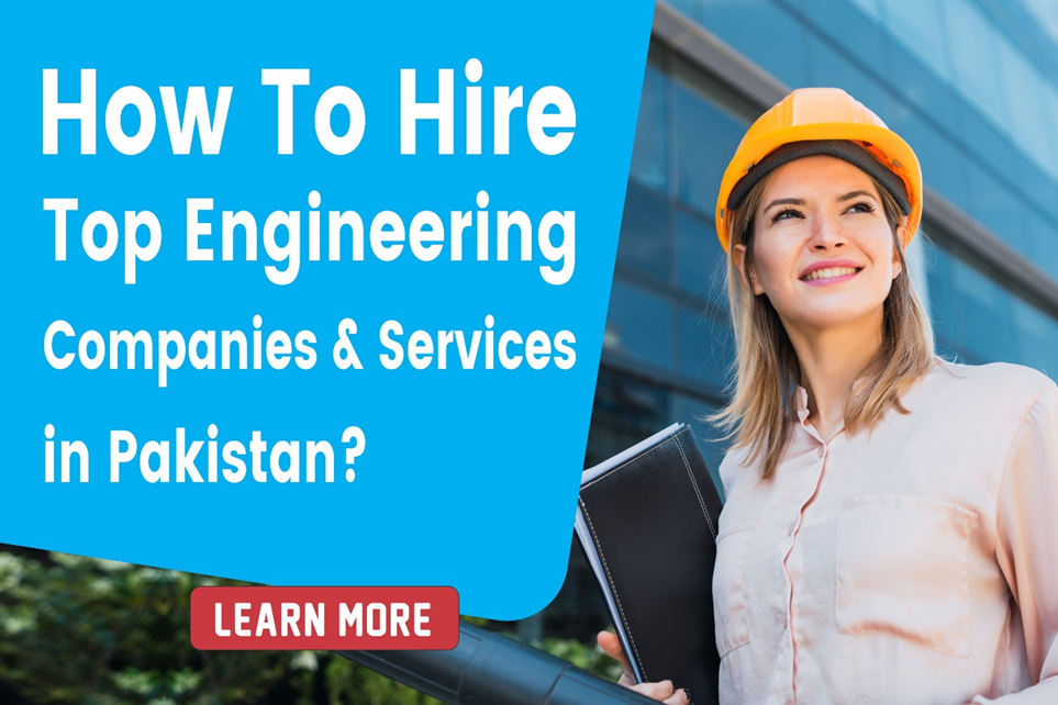 3 Top Leading Engineering Companies in Pakistan 2022 by Jack Miller