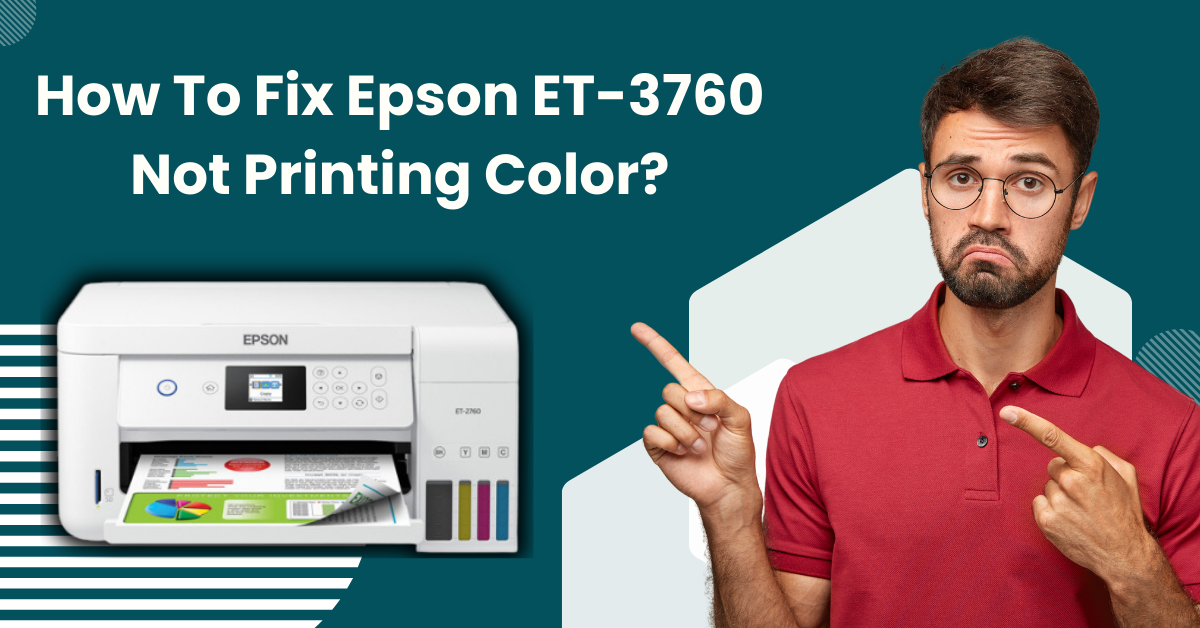 How to Fix Epson ET2760 Not Printing Color Issue? printertales Medium