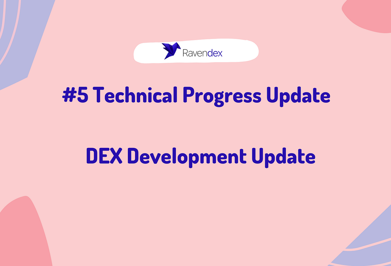 RavenDEX Weekly Technical Progress Update #6, Sunday January 16th 2022