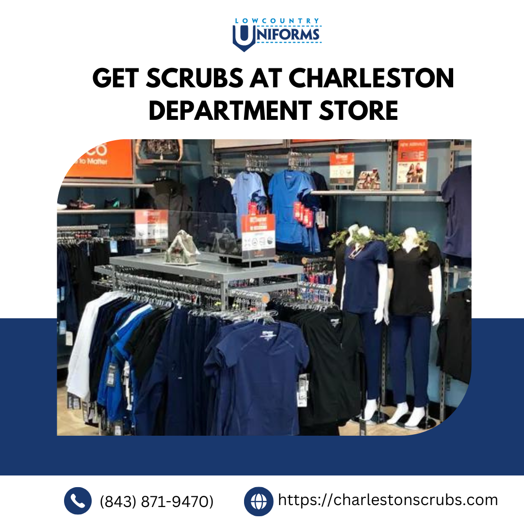 Get WorkReady Scrubs Available at Charleston’s Department Store