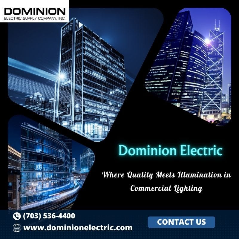 Dominion Electric Supply: Cutting-Edge Commercial Lighting Solutions in ...