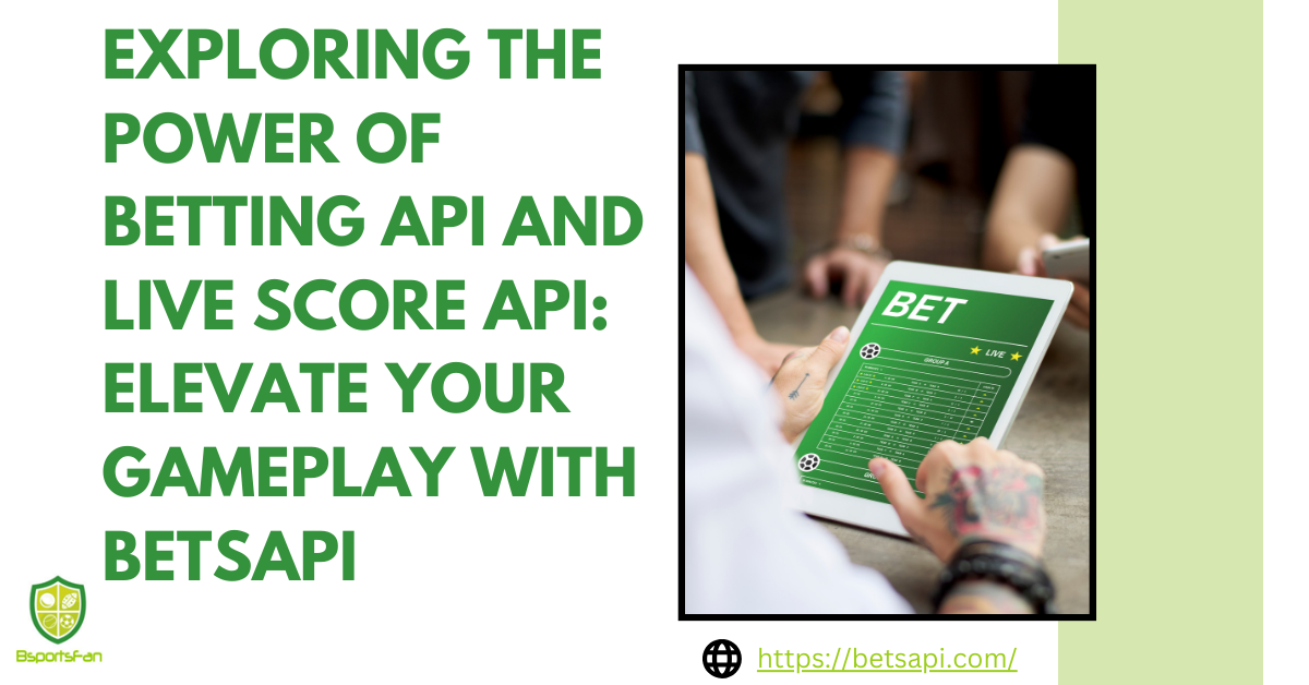 Mastering the Game: How Sports Odds from BetsAPI Can Transform Your ...