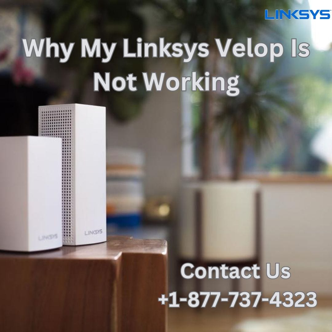 Linksys Velop Setup +18777374323 Linksys Support by Linksys