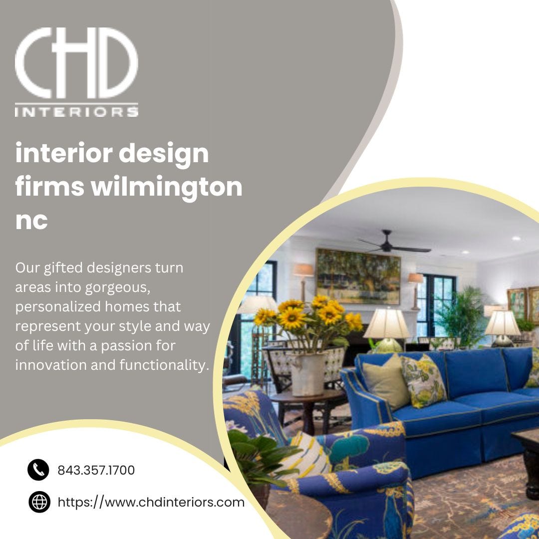 Discover the Best Interior Design Trends in Wilmington, NC with CHD
