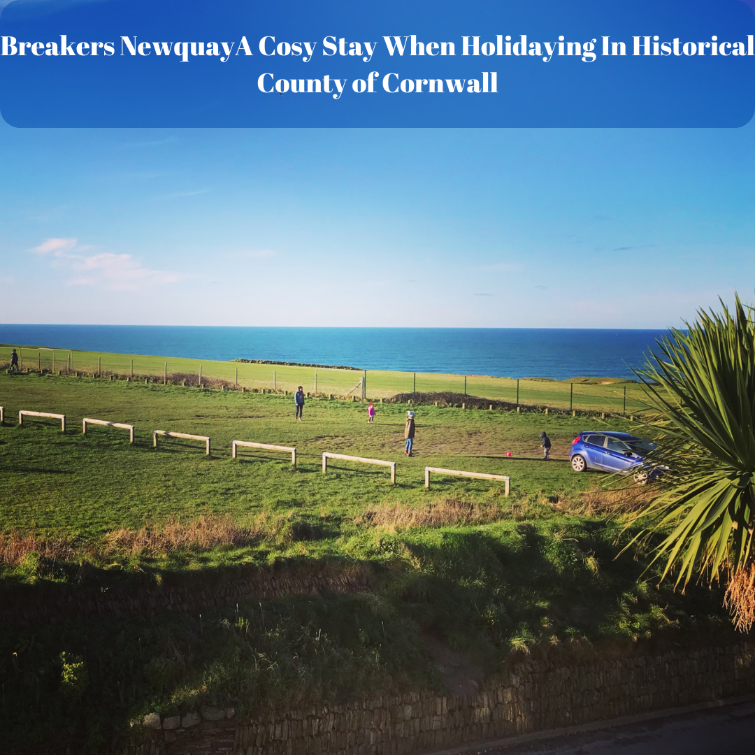 Book Breakers Newquay For Breathtaking Guest Houses in Newquay