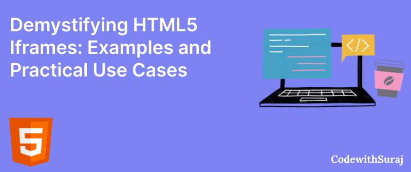 HTML5 Layout Elements and Techniques: Crafting Modern Web Pages | by ...