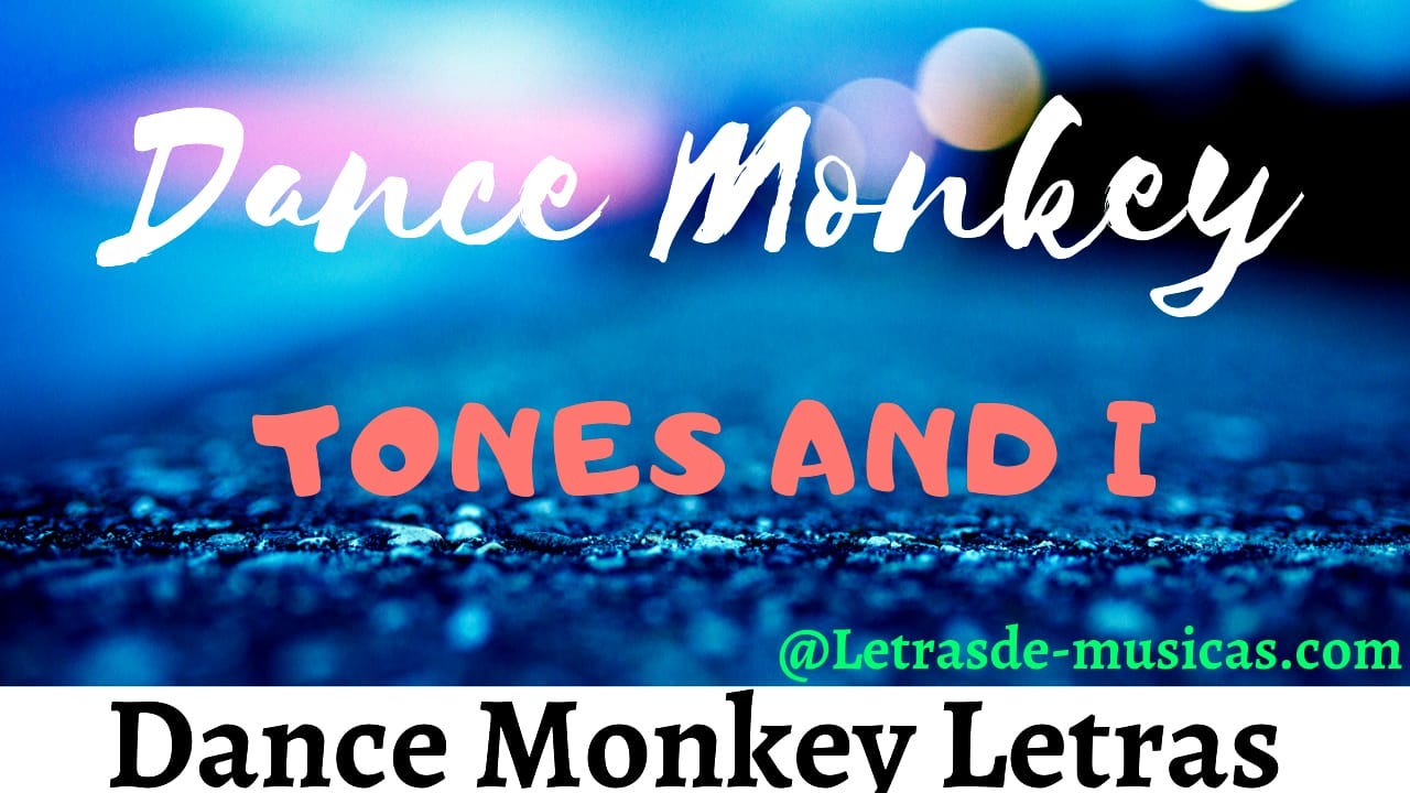 Tones and I - Dance Monkey (Lyrics) 