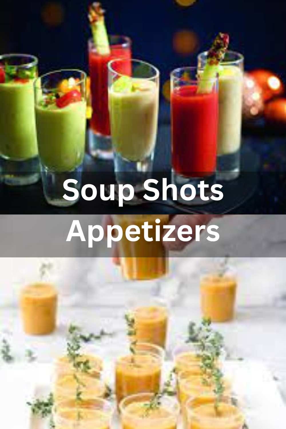 Soup Shooters Appetizers: A Delicious Twist for Your Next Party | by ...