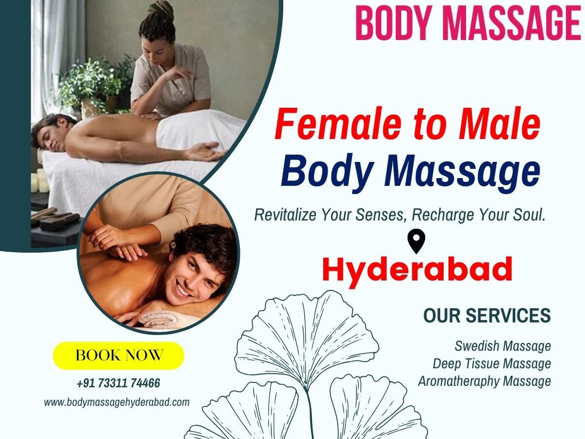 Female to Male Body Massage in Hyderabad — A Blissful Experience by