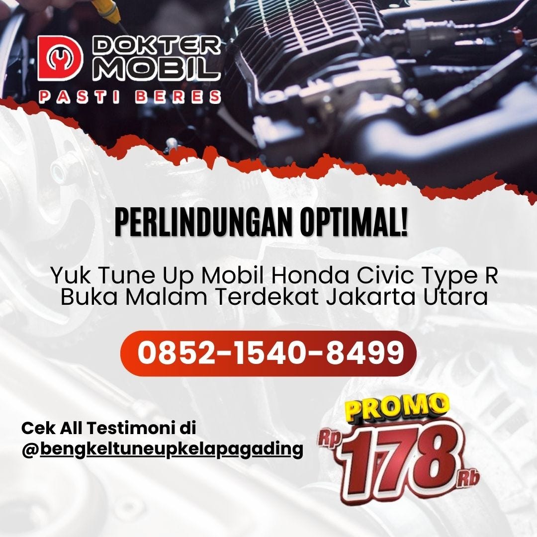 Service Mobil Honda Civic Buka 24 Jam Terdekat Jakarta Utara Terpercaya