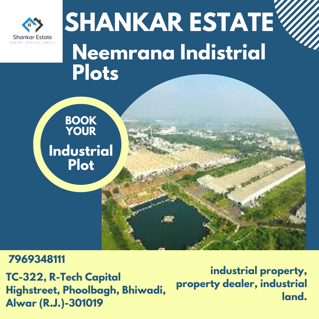 Explore Your Future at an Industrial Plot in Neemrana Opportunities Awaiting at Shankar Estate