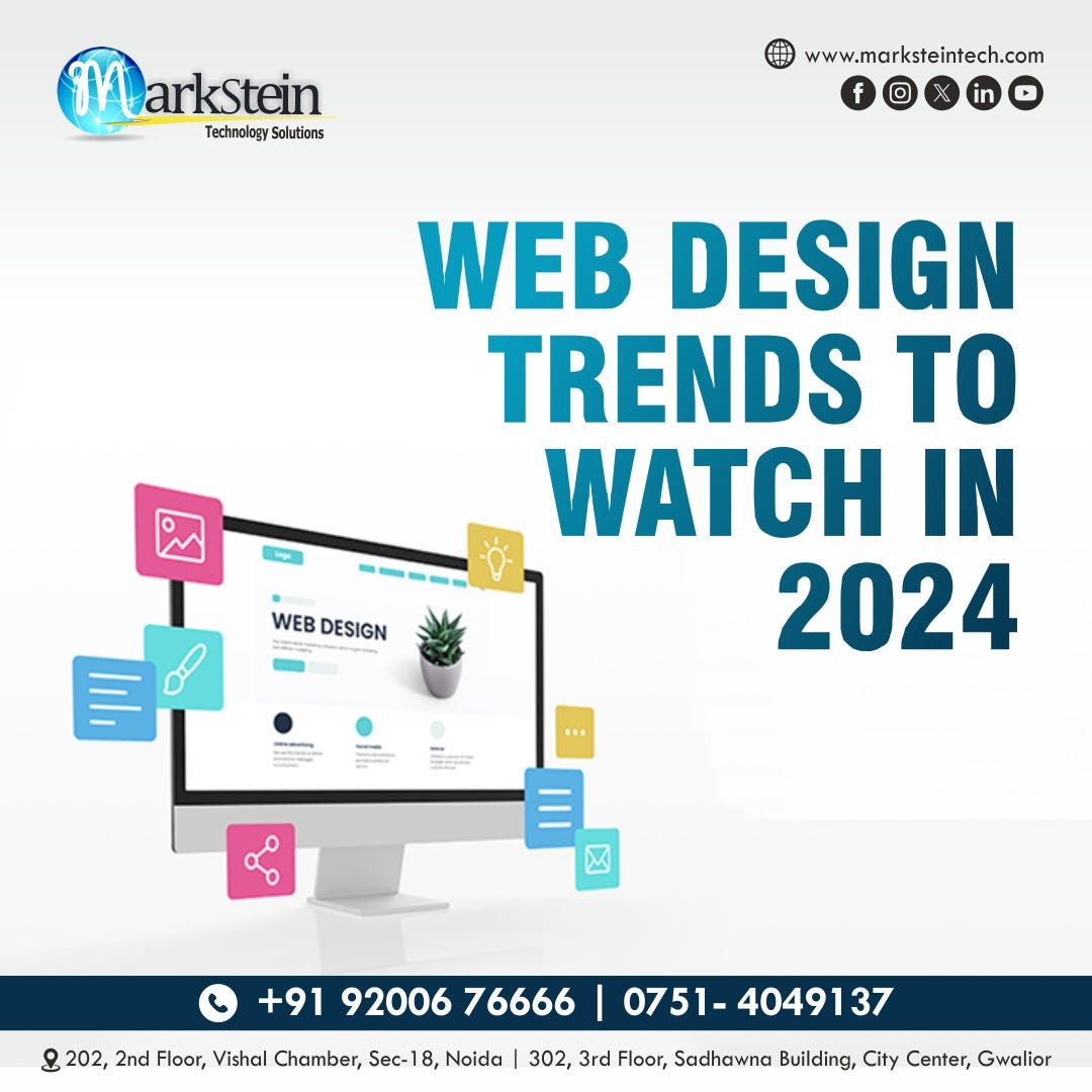 The Art of Web Designing: Navigating Trends for 2024 | by Markstein ...