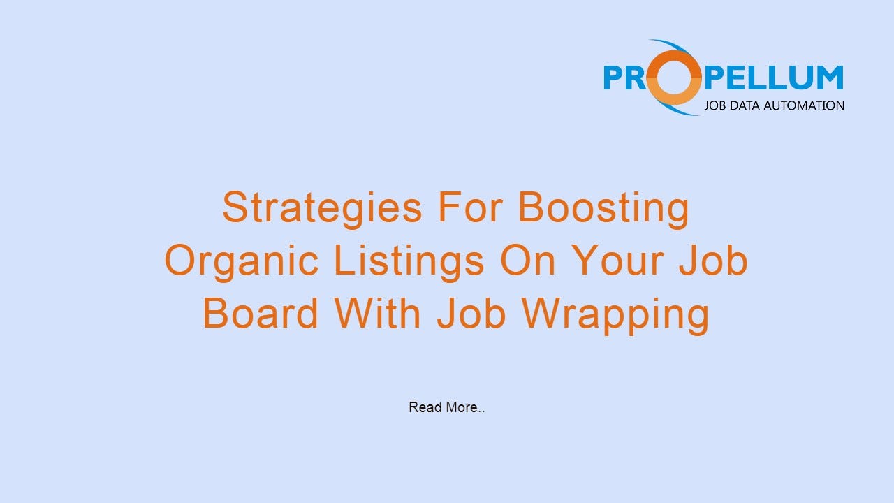 Strategies For Boosting Organic Listings On Your Job Board With Job Wrapping