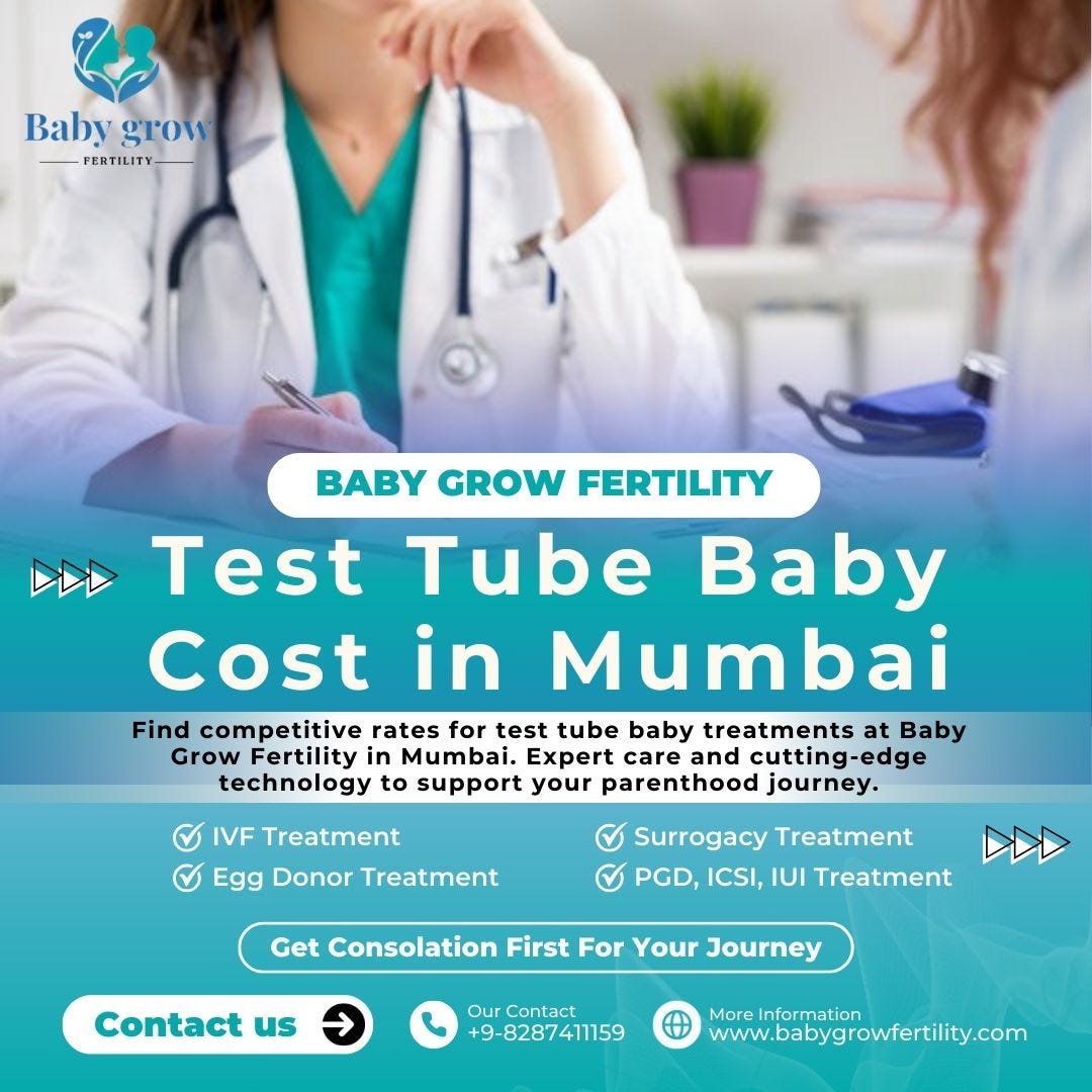 IVF Cost in Mumbai A Comprehensive Guide by Baby Grow Fertility by
