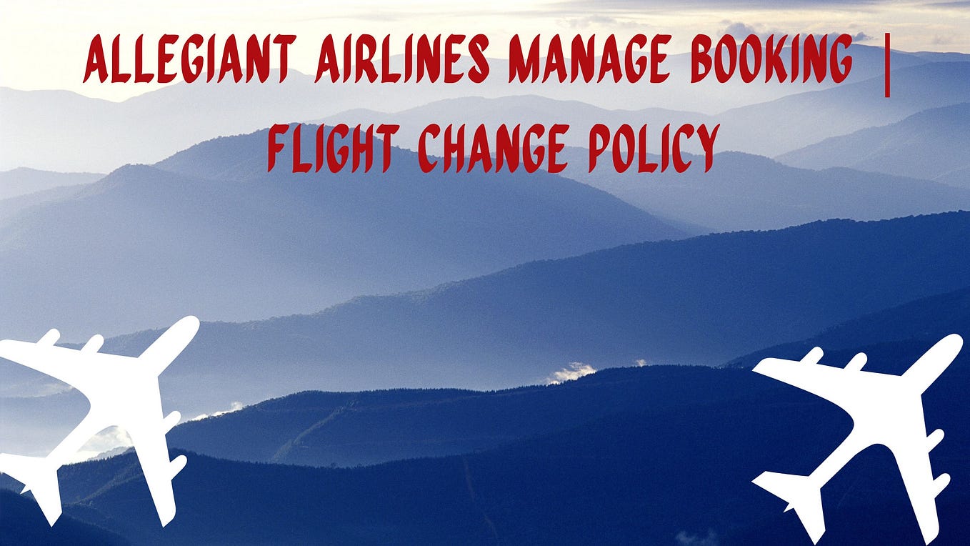 Allegiant Airlines Cancellation Policy by Alvinshardy Sep, 2023
