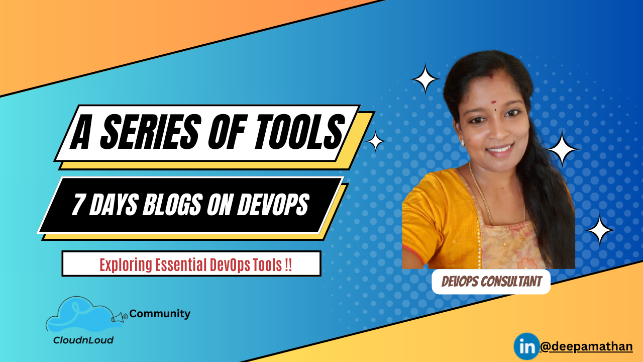 A Series Of DevOps Tools. I am excited to share you on the series… | by  Deepa Mathan | Medium