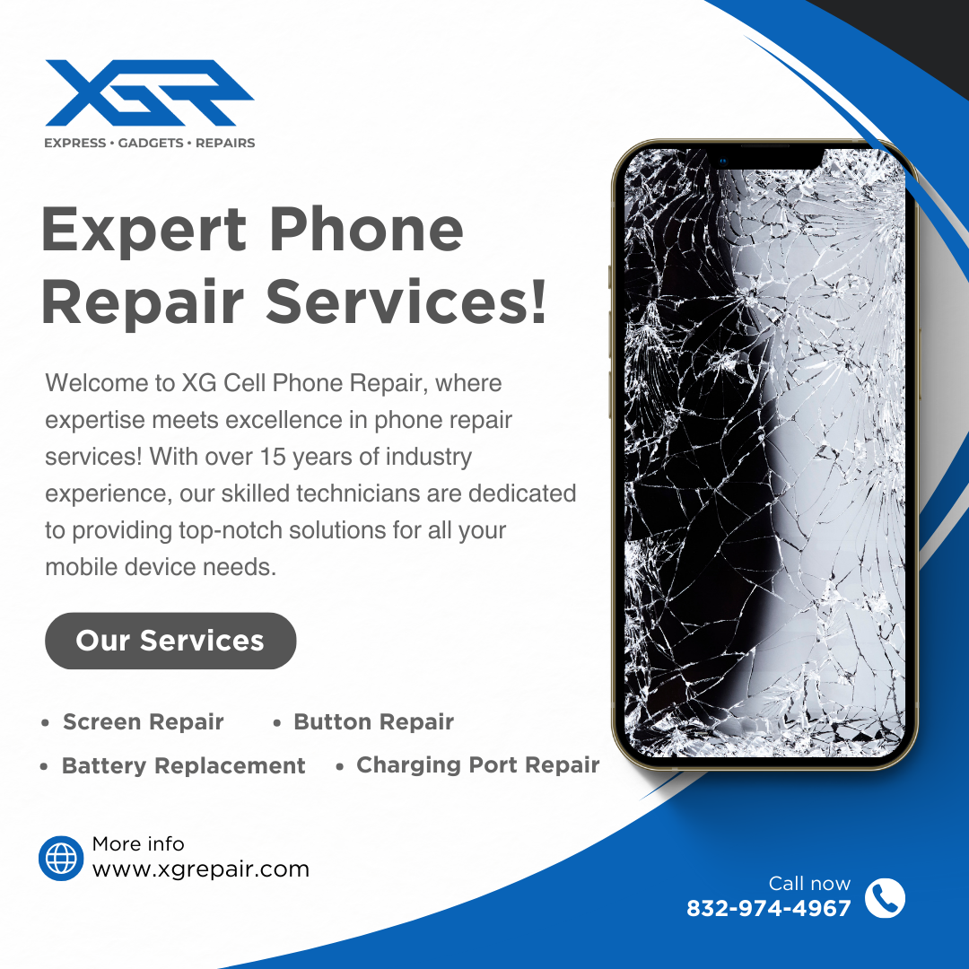 Expert Mobile Phone Repair in Katy, TX | XG Cell Phone Repair - XG Cell ...