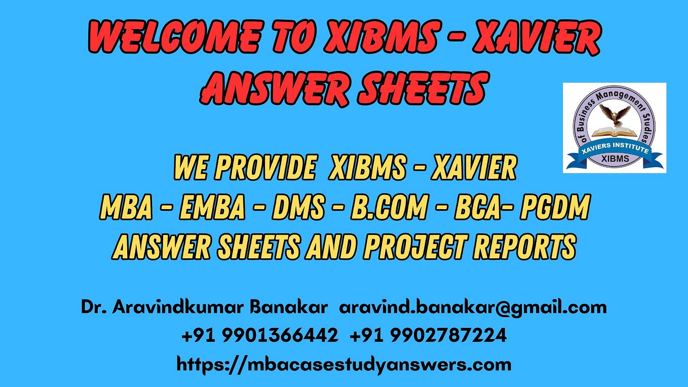 Xavier Mba Answer Sheets, Xavier Dms Case Study Answer Sheets, Xibms