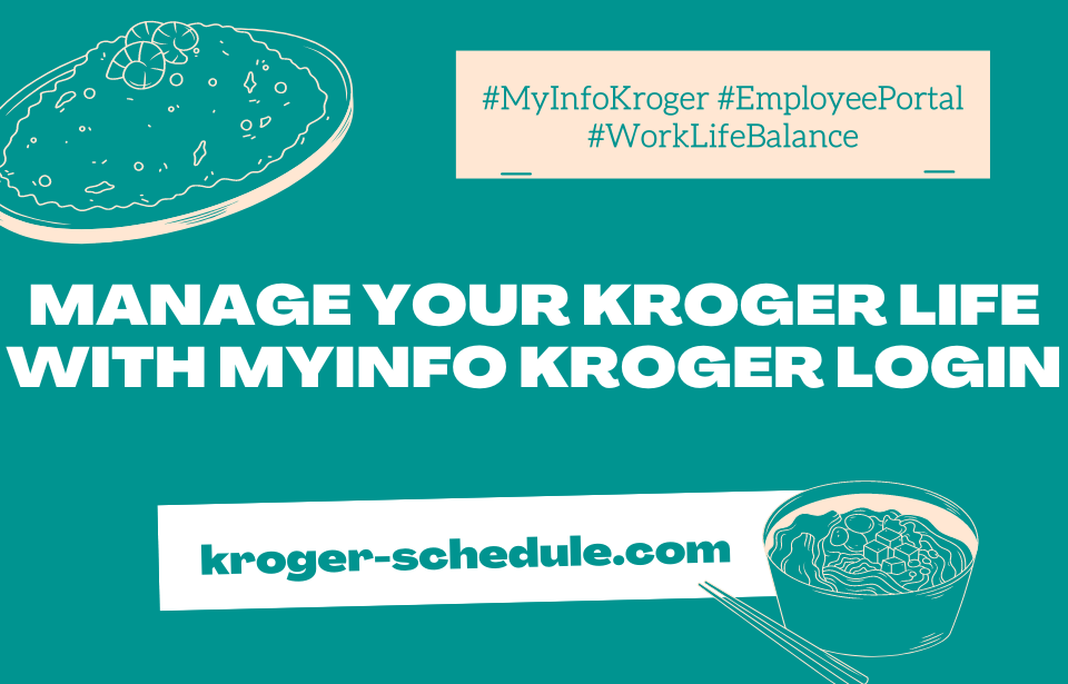 MyInfo Kroger Com Login for Employees Comprehensive Guide to Your ...
