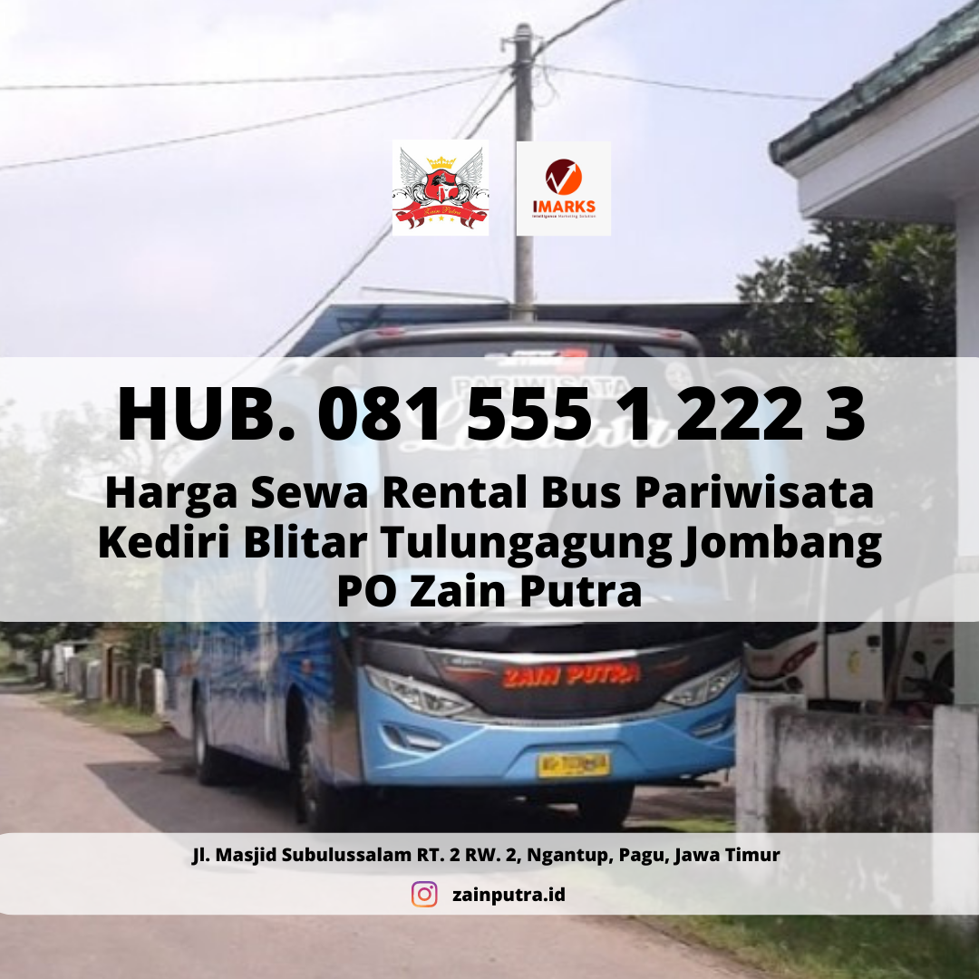 Tarif Sewa Bus Pariwisata Kediri: Panduan Lengkap untuk Liburan Anda yang Tak Terlupakan
