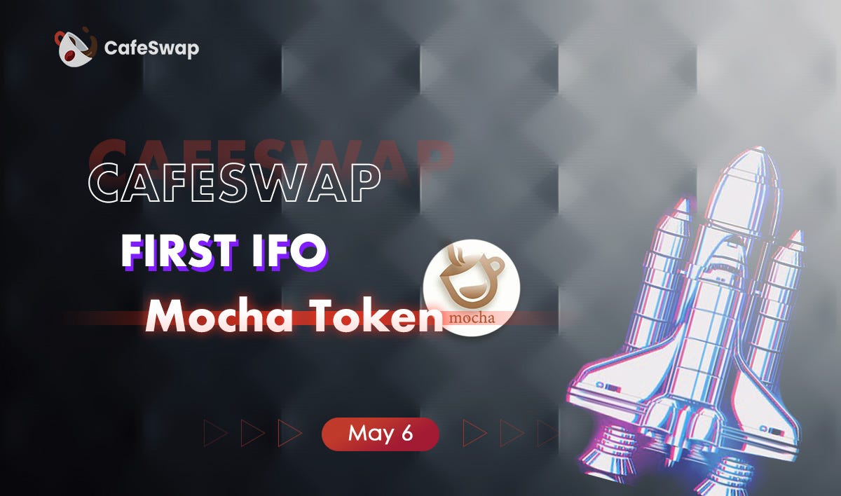 CafeSwap $Mocha Token ICO (Initial Cafe Offering)