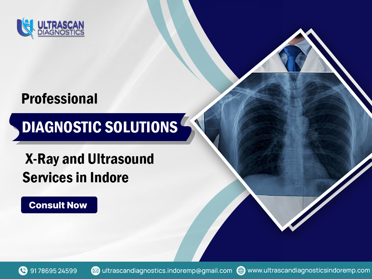 Navigating Sonography Centres in Indore A Guide to Top Diagnostic Services by Ultrascan