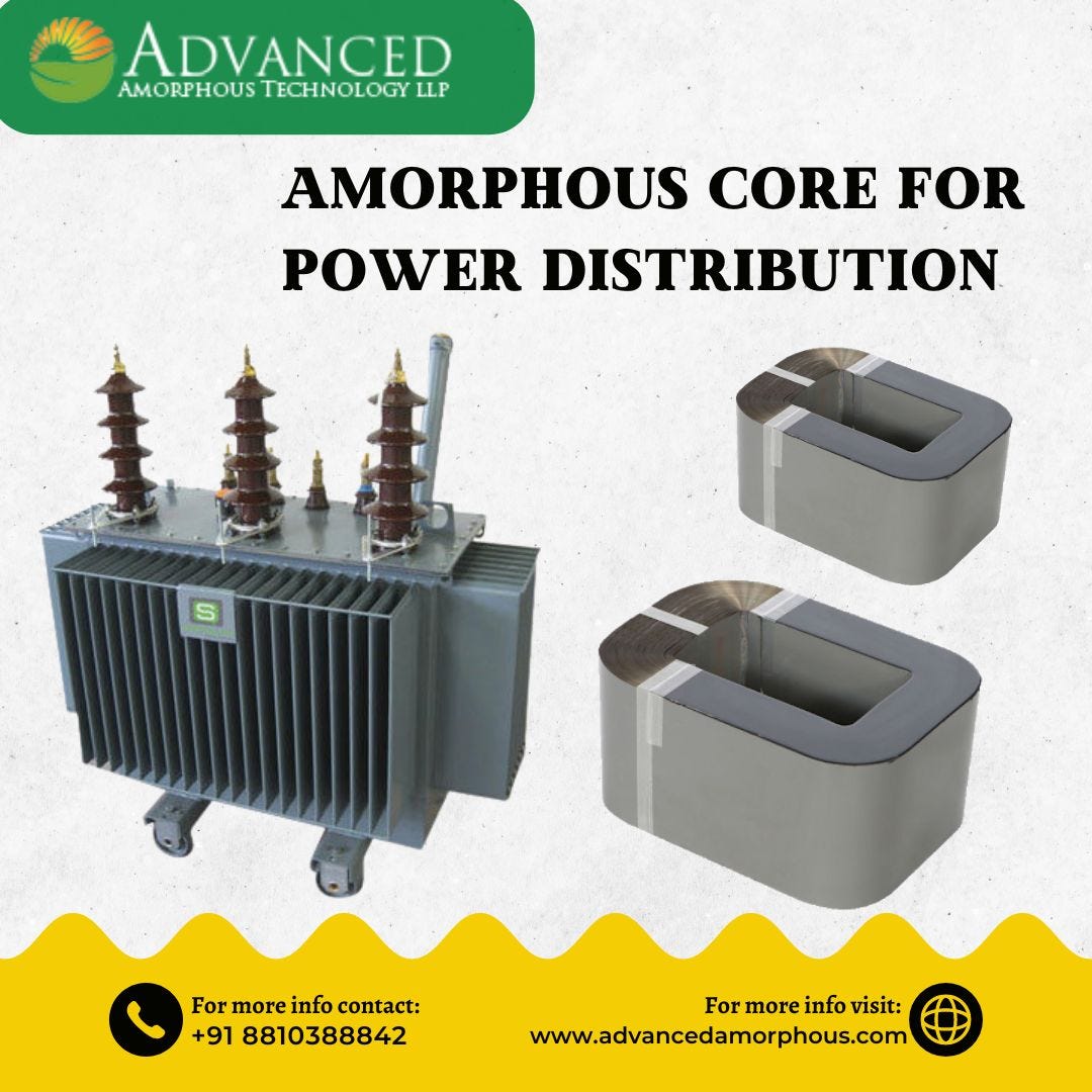 Energy Efficient Transformer Cores in Delhi Advanced Amorphous Medium