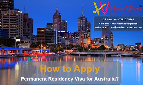 Permanent Residency Visa For Australia By Headwest Migration Medium 9524